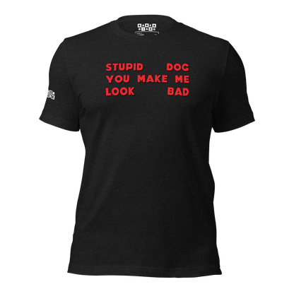 Stupid Dog Tee